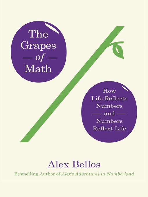 Title details for The Grapes of Math by Alex Bellos - Available